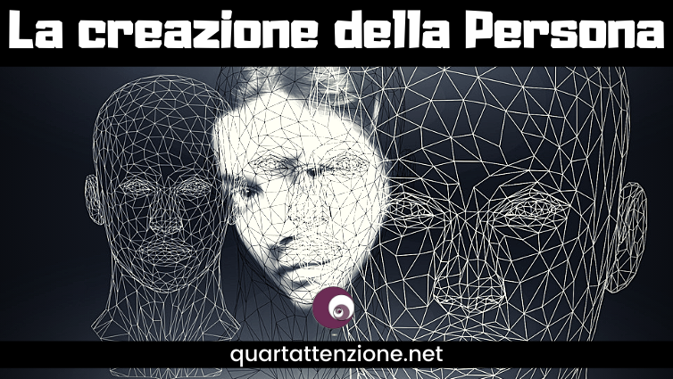 la creazione della persona_quartattenzione.net