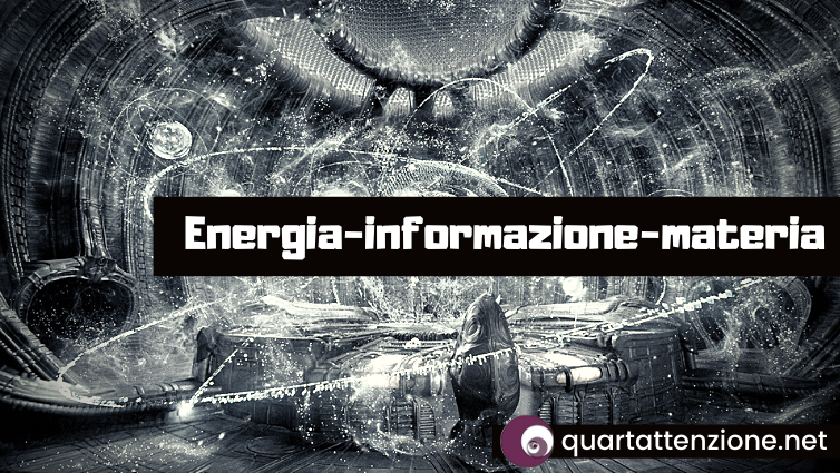 quartattenzione_energia-informazione-materia